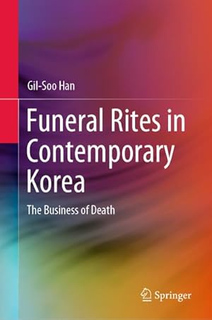 Seller image for Funeral Rites in Contemporary Korea for sale by BuchWeltWeit Ludwig Meier e.K.