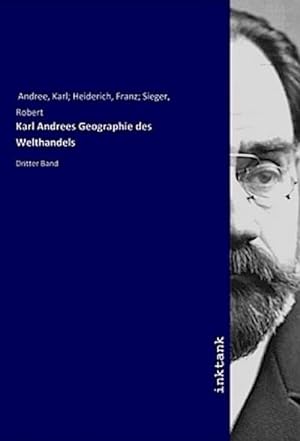 Seller image for Karl Andrees Geographie des Welthandels for sale by BuchWeltWeit Ludwig Meier e.K.
