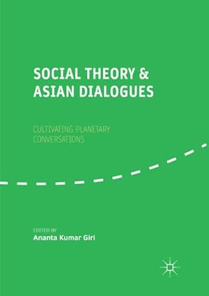 Seller image for Social Theory and Asian Dialogues for sale by BuchWeltWeit Ludwig Meier e.K.
