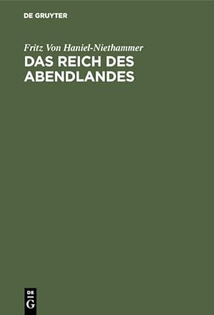 Imagen del vendedor de Das Reich des Abendlandes a la venta por BuchWeltWeit Ludwig Meier e.K.