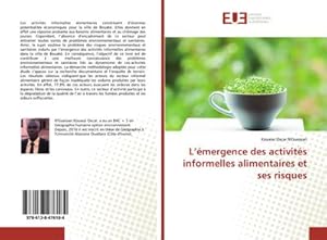 Image du vendeur pour Lmergence des activits informelles alimentaires et ses risques mis en vente par BuchWeltWeit Ludwig Meier e.K.