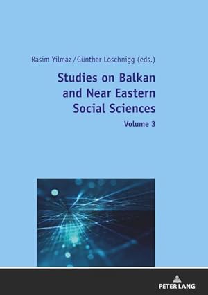 Image du vendeur pour Studies on Balkan and Near Eastern Social Sciences  Volume 3 mis en vente par BuchWeltWeit Ludwig Meier e.K.