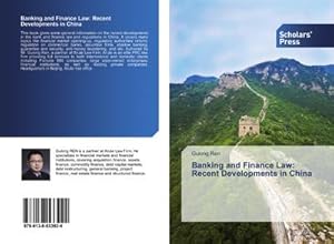 Imagen del vendedor de Banking and Finance Law: Recent Developments in China a la venta por BuchWeltWeit Ludwig Meier e.K.