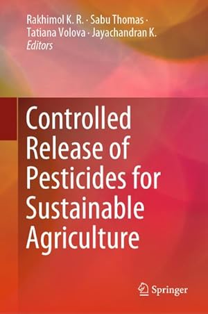 Immagine del venditore per Controlled Release of Pesticides for Sustainable Agriculture venduto da BuchWeltWeit Ludwig Meier e.K.