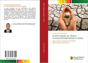Immagine del venditore per A efetividade do direito humano/fundamental  sade venduto da BuchWeltWeit Ludwig Meier e.K.