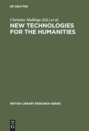 Imagen del vendedor de New Technologies for the Humanities a la venta por BuchWeltWeit Ludwig Meier e.K.