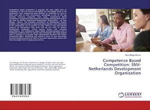 Bild des Verkufers fr Competence Based Competition: SNV-Netherlands Development Organization zum Verkauf von BuchWeltWeit Ludwig Meier e.K.