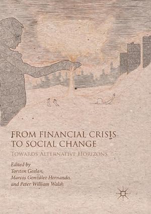 Imagen del vendedor de From Financial Crisis to Social Change a la venta por BuchWeltWeit Ludwig Meier e.K.