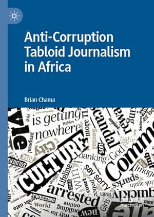 Imagen del vendedor de Anti-Corruption Tabloid Journalism in Africa a la venta por BuchWeltWeit Ludwig Meier e.K.