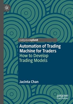 Imagen del vendedor de Automation of Trading Machine for Traders a la venta por BuchWeltWeit Ludwig Meier e.K.