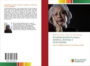 Seller image for Envelhecimento humano: esttica, dilemas e diversidades for sale by BuchWeltWeit Ludwig Meier e.K.