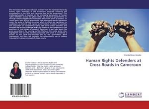 Bild des Verkufers fr Human Rights Defenders at Cross Roads in Cameroon zum Verkauf von BuchWeltWeit Ludwig Meier e.K.