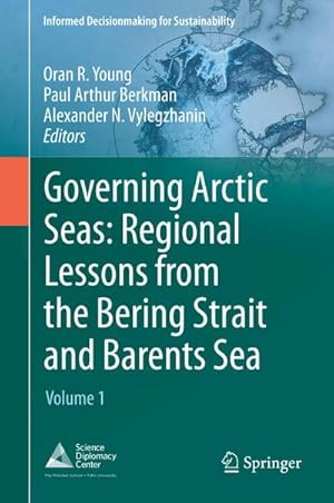 Seller image for Governing Arctic Seas: Regional Lessons from the Bering Strait and Barents Sea for sale by BuchWeltWeit Ludwig Meier e.K.