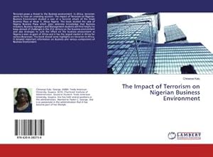 Image du vendeur pour The Impact of Terrorism on Nigerian Business Environment mis en vente par BuchWeltWeit Ludwig Meier e.K.