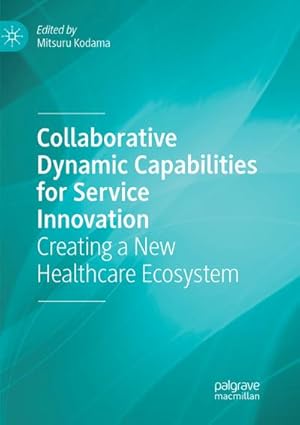 Seller image for Collaborative Dynamic Capabilities for Service Innovation for sale by BuchWeltWeit Ludwig Meier e.K.