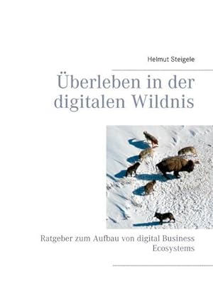 Image du vendeur pour berleben in der digitalen Wildnis mis en vente par BuchWeltWeit Ludwig Meier e.K.