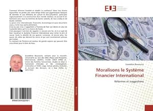 Seller image for Moralisons le Systme Financier International for sale by BuchWeltWeit Ludwig Meier e.K.