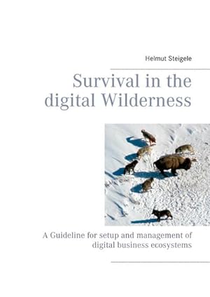 Image du vendeur pour Survival in the digital Wilderness mis en vente par BuchWeltWeit Ludwig Meier e.K.