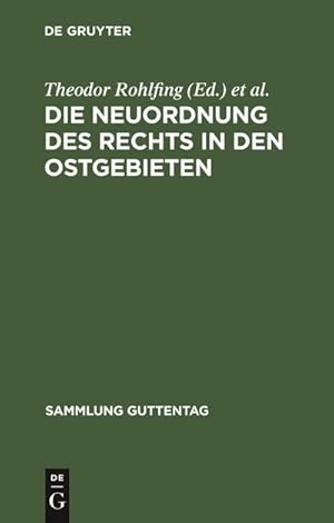 Imagen del vendedor de Die Neuordnung des Rechts in den Ostgebieten a la venta por BuchWeltWeit Ludwig Meier e.K.