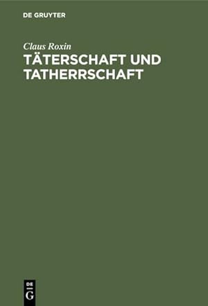 Seller image for Tterschaft und Tatherrschaft for sale by BuchWeltWeit Ludwig Meier e.K.