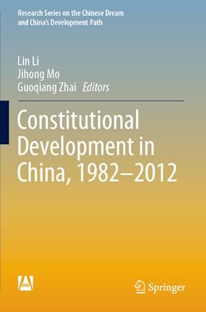 Bild des Verkufers fr Constitutional Development in China, 1982-2012 zum Verkauf von BuchWeltWeit Ludwig Meier e.K.