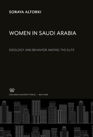 Immagine del venditore per Women in Saudi Arabia venduto da BuchWeltWeit Ludwig Meier e.K.
