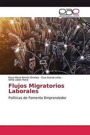 Bild des Verkufers fr Flujos Migratorios Laborales zum Verkauf von BuchWeltWeit Ludwig Meier e.K.