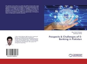 Imagen del vendedor de Prospects & Challenges of E-Banking in Pakistan a la venta por BuchWeltWeit Ludwig Meier e.K.