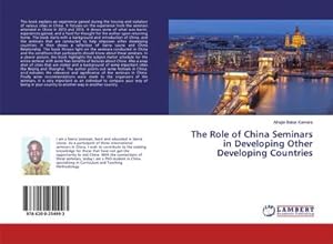 Seller image for The Role of China Seminars in Developing Other Developing Countries for sale by BuchWeltWeit Ludwig Meier e.K.