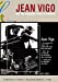 Immagine del venditore per Jean Vigo: Une Vie Engagee Dans Le Cinema (Les petits cahiers) [FRENCH LANGUAGE - Soft Cover ] venduto da booksXpress