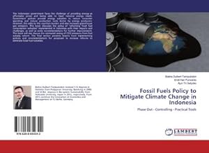 Seller image for Fossil Fuels Policy to Mitigate Climate Change in Indonesia for sale by BuchWeltWeit Ludwig Meier e.K.