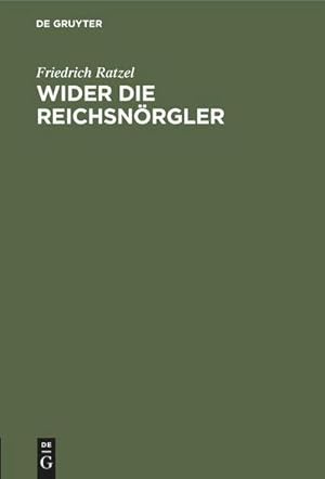 Seller image for Wider die Reichsnrgler for sale by BuchWeltWeit Ludwig Meier e.K.