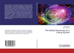 Seller image for The Global Economy as a Living System for sale by BuchWeltWeit Ludwig Meier e.K.
