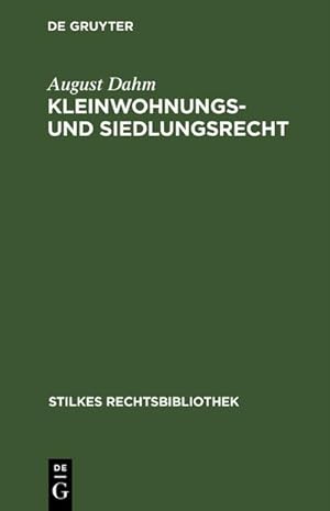 Imagen del vendedor de Kleinwohnungs- und Siedlungsrecht a la venta por BuchWeltWeit Ludwig Meier e.K.