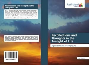 Bild des Verkufers fr Recollections and Thoughts in the Twilight of Life zum Verkauf von BuchWeltWeit Ludwig Meier e.K.