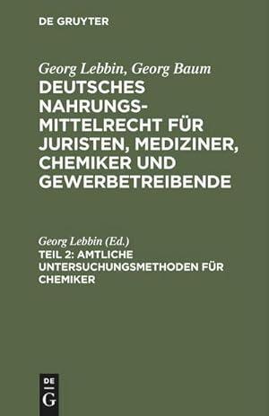 Imagen del vendedor de Amtliche Untersuchungsmethoden fr Chemiker a la venta por BuchWeltWeit Ludwig Meier e.K.