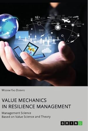 Imagen del vendedor de Value Mechanics in Resilience Management a la venta por BuchWeltWeit Ludwig Meier e.K.