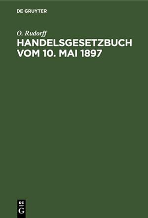 Seller image for Handelsgesetzbuch vom 10. Mai 1897 for sale by BuchWeltWeit Ludwig Meier e.K.