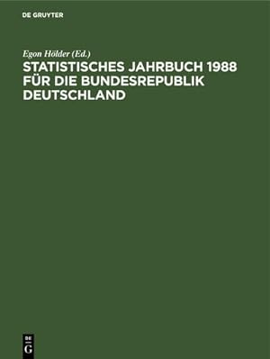 Immagine del venditore per Statistisches Jahrbuch 1988 fr die Bundesrepublik Deutschland venduto da BuchWeltWeit Ludwig Meier e.K.