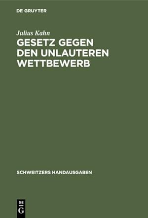 Imagen del vendedor de Gesetz gegen den unlauteren Wettbewerb a la venta por BuchWeltWeit Ludwig Meier e.K.