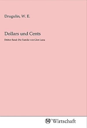 Seller image for Dollars und Cents for sale by BuchWeltWeit Ludwig Meier e.K.