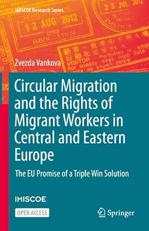 Imagen del vendedor de Circular Migration and the Rights of Migrant Workers in Central and Eastern Europe a la venta por BuchWeltWeit Ludwig Meier e.K.