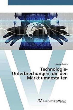 Seller image for Technologie-Unterbrechungen, die den Markt umgestalten for sale by BuchWeltWeit Ludwig Meier e.K.
