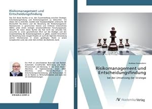 Image du vendeur pour Risikomanagement und Entscheidungsfindung mis en vente par BuchWeltWeit Ludwig Meier e.K.