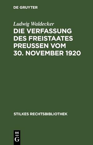 Immagine del venditore per Die Verfassung des Freistaates Preuen vom 30. November 1920 venduto da BuchWeltWeit Ludwig Meier e.K.