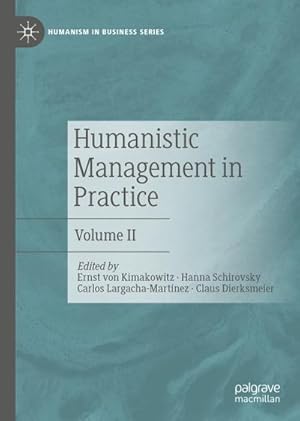 Imagen del vendedor de Humanistic Management in Practice a la venta por BuchWeltWeit Ludwig Meier e.K.