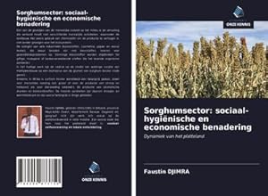 Image du vendeur pour Sorghumsector: sociaal-hyginische en economische benadering mis en vente par BuchWeltWeit Ludwig Meier e.K.