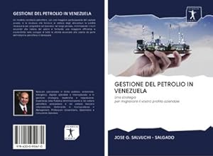 Imagen del vendedor de GESTIONE DEL PETROLIO IN VENEZUELA a la venta por BuchWeltWeit Ludwig Meier e.K.