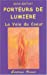 Image du vendeur pour Porteurs de lumi ¨re (French Edition) [FRENCH LANGUAGE - Soft Cover ] mis en vente par booksXpress