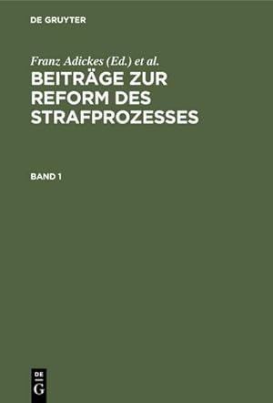 Seller image for Beitrge zur Reform des Strafprozesses. Band 1 for sale by BuchWeltWeit Ludwig Meier e.K.